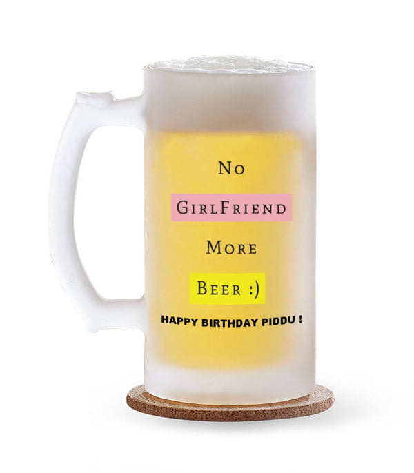 Personalised Beer Mug – No Girlfriend More Beer